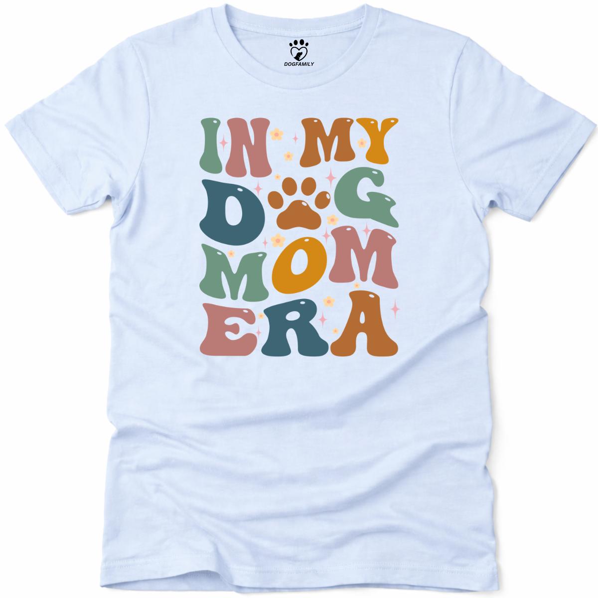 Dog Mom Era