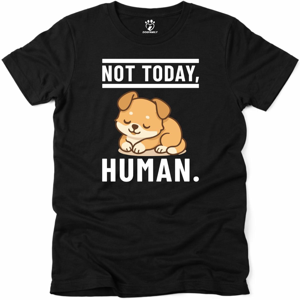 Not Today