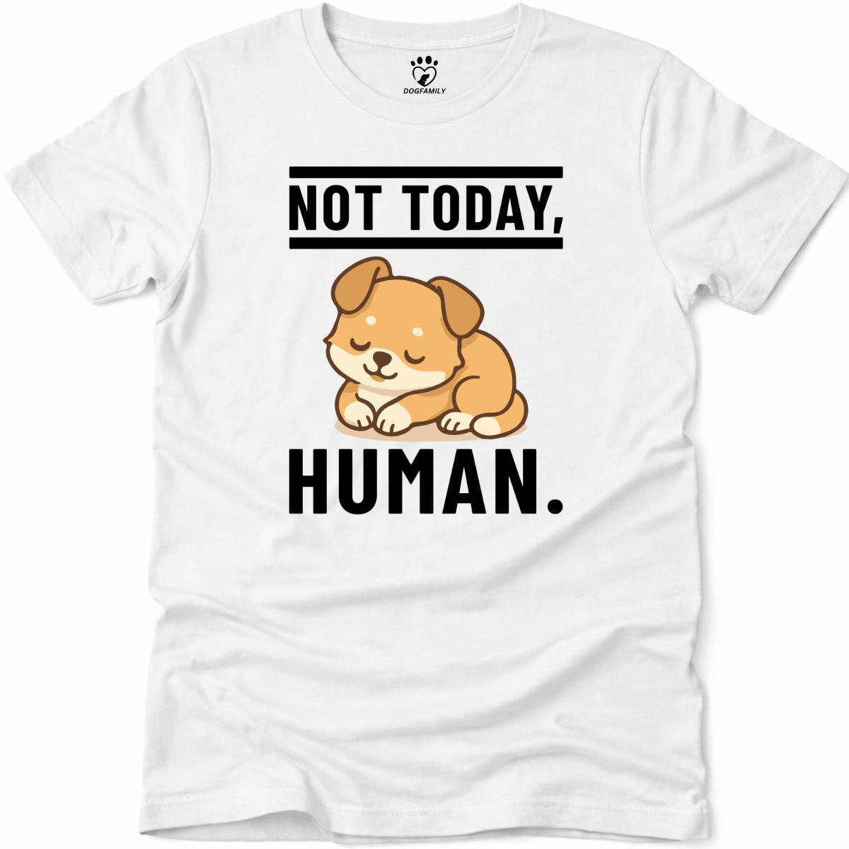Not Today